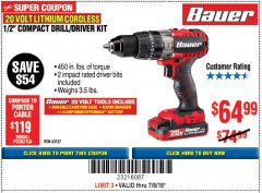 Harbor Freight Coupon BAUER 20 VOLT CORDLESS 1/2" COMPACT HAMMER DRILL KIT Lot No. 63527 Expired: 7/18/18 - $64.99