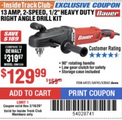 Harbor Freight ITC Coupon BAUER 13 AMP, 1/2 IN., 2-SPEED RIGHT-ANGLE DRILL KIT Lot No. 64121/63062 Expired: 2/18/20 - $129.99