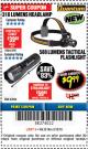 Harbor Freight Coupon 588 LUMEN TACTICAL FLASHLIGHT Lot No. 64799/63934 Expired: 3/18/18 - $9.99