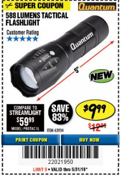 Harbor Freight Coupon 588 LUMEN TACTICAL FLASHLIGHT Lot No. 64799/63934 Expired: 5/31/18 - $9.99