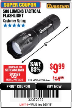 Harbor Freight Coupon 588 LUMEN TACTICAL FLASHLIGHT Lot No. 64799/63934 Expired: 3/24/19 - $9.99