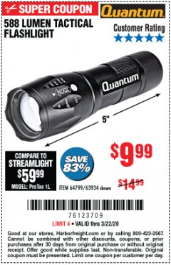 Harbor Freight Coupon 588 LUMEN TACTICAL FLASHLIGHT Lot No. 64799/63934 Expired: 3/22/20 - $9.99