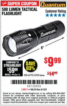 Harbor Freight Coupon 588 LUMEN TACTICAL FLASHLIGHT Lot No. 64799/63934 Expired: 6/30/20 - $9.99