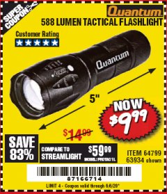 Harbor Freight Coupon 588 LUMEN TACTICAL FLASHLIGHT Lot No. 64799/63934 Expired: 6/30/20 - $9.99