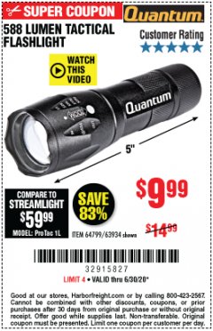 Harbor Freight Coupon 588 LUMEN TACTICAL FLASHLIGHT Lot No. 64799/63934 Expired: 6/30/20 - $9.99