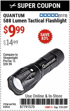 Harbor Freight Coupon 588 LUMEN TACTICAL FLASHLIGHT Lot No. 64799/63934 Expired: 7/31/20 - $9.99