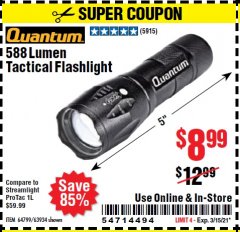 Harbor Freight Coupon 588 LUMEN TACTICAL FLASHLIGHT Lot No. 64799/63934 Expired: 3/15/21 - $8.99