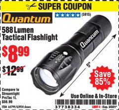 Harbor Freight Coupon 588 LUMEN TACTICAL FLASHLIGHT Lot No. 64799/63934 Expired: 3/3/21 - $8.99