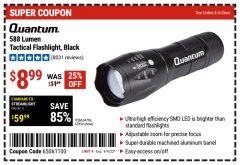 Harbor Freight Coupon 588 LUMEN TACTICAL FLASHLIGHT Lot No. 64799/63934 Expired: 9/4/22 - $8.99