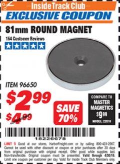 Harbor Freight ITC Coupon 81MM ROUND MAGNET  Lot No. 96650 Expired: 4/30/19 - $2.99