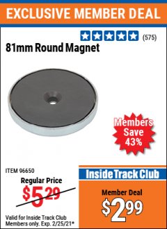 Harbor Freight ITC Coupon 81MM ROUND MAGNET  Lot No. 96650 Expired: 2/25/21 - $2.99