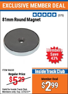 Harbor Freight ITC Coupon 81 MM ROUND MAGNET Lot No. 96650 Expired: 2/25/21 - $2.99