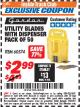 Harbor Freight ITC Coupon UTILITY BLADES WITH DISPENSER PACK OF 50 Lot No. 60574 Expired: 12/31/17 - $2.99