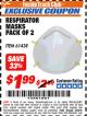 Harbor Freight Coupon RESPIRATOR MASKS PACK OF 2 Lot No. 61438 Expired: 2/28/18 - $1.99