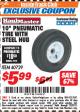 Harbor Freight ITC Coupon 10" PNEUMATIC TIRE WITH STEEL HUB Lot No. 40729 Expired: 12/31/17 - $5.99