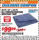 Harbor Freight ITC Coupon 28 FT. 10" X 59 FT. ALL PURPOSE/WEATHER RESISTANT TARP Lot No. 69195 Expired: 12/31/17 - $99.99