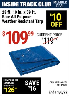Harbor Freight ITC Coupon 28 FT. 10" X 59 FT. ALL PURPOSE/WEATHER RESISTANT TARP Lot No. 69195 Expired: 1/6/22 - $109.99