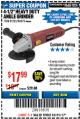 Harbor Freight Coupon 4-1/2" HEAVY DUTY ANGLE GRINDER Lot No. 91223/60372 Expired: 10/1/17 - $17.99