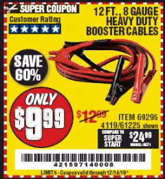 Harbor Freight Coupon 12 FT., 8 GAUGE HEAVY DUTY BOOSTER CABLES Lot No. 69295/61225 Expired: 12/14/19 - $9.99
