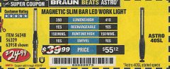 Harbor Freight Coupon BRAUN 390 LUMEN SLIM BAR FOLDING LED WORKLIGHT Lot No. 63958/56248/56329 Expired: 4/30/19 - $24.99