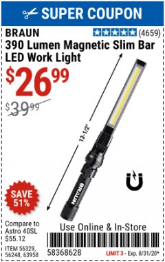 Harbor Freight Coupon BRAUN 390 LUMEN SLIM BAR FOLDING LED WORKLIGHT Lot No. 63958/56248/56329 Expired: 8/31/20 - $26.99