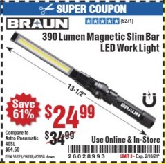 Harbor Freight Coupon BRAUN 390 LUMEN SLIM BAR FOLDING LED WORKLIGHT Lot No. 63958/56248/56329 Expired: 2/18/21 - $24.99