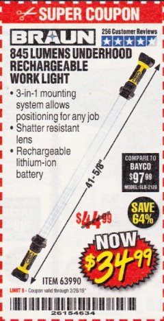 Harbor Freight Coupon BRAUN 845 LUMEN UNDERHOOD RECHARGEABLE WORK LIGHT Lot No. 63990 Expired: 2/28/19 - $34.99