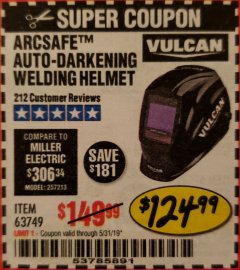 Harbor Freight Coupon VULCAN 10.1 SQ. IN. ARCSAFE AUTO-DARKENING WELDING HELMET Lot No. 63749 Expired: 5/31/19 - $124.99