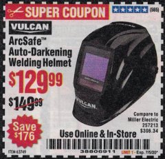 Harbor Freight Coupon VULCAN 10.1 SQ. IN. ARCSAFE AUTO-DARKENING WELDING HELMET Lot No. 63749 Expired: 7/5/20 - $129.99