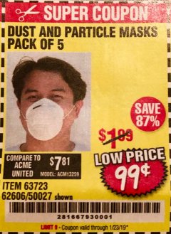 Harbor Freight Coupon DUST AND PARTICLE MASK 5 PACK Lot No. 62606/63723/50027 Expired: 1/23/19 - $0.99