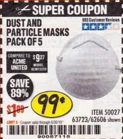 Harbor Freight Coupon DUST AND PARTICLE MASK 5 PACK Lot No. 62606/63723/50027 Expired: 6/30/19 - $0.99