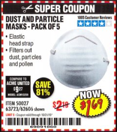 Harbor Freight Coupon DUST AND PARTICLE MASK 5 PACK Lot No. 62606/63723/50027 Expired: 10/31/19 - $1.69
