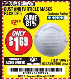 Harbor Freight Coupon DUST AND PARTICLE MASK 5 PACK Lot No. 62606/63723/50027 Expired: 11/9/19 - $1.69