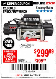 Harbor Freight Coupon BADLAND ZXR12000 12000 LB. OFF-ROAD VEHICLE ELECTRIC WINCH WITH AUTOMATIC LOAD-HOLDING BRAKE Lot No. 64045/64046/63770 Expired: 7/21/19 - $299.99