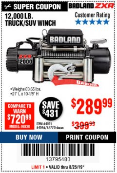 Harbor Freight Coupon BADLAND ZXR12000 12000 LB. OFF-ROAD VEHICLE ELECTRIC WINCH WITH AUTOMATIC LOAD-HOLDING BRAKE Lot No. 64045/64046/63770 Expired: 8/25/19 - $289.99
