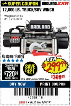 Harbor Freight Coupon BADLAND ZXR12000 12000 LB. OFF-ROAD VEHICLE ELECTRIC WINCH WITH AUTOMATIC LOAD-HOLDING BRAKE Lot No. 64045/64046/63770 Expired: 9/30/19 - $299.99