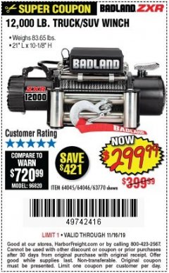 Harbor Freight Coupon BADLAND ZXR12000 12000 LB. OFF-ROAD VEHICLE ELECTRIC WINCH WITH AUTOMATIC LOAD-HOLDING BRAKE Lot No. 64045/64046/63770 Expired: 11/16/19 - $299.99