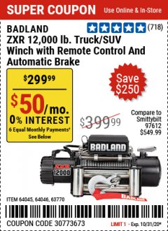 Harbor Freight Coupon BADLAND ZXR12000 12000 LB. OFF-ROAD VEHICLE ELECTRIC WINCH WITH AUTOMATIC LOAD-HOLDING BRAKE Lot No. 64045/64046/63770 Expired: 10/31/20 - $299.99