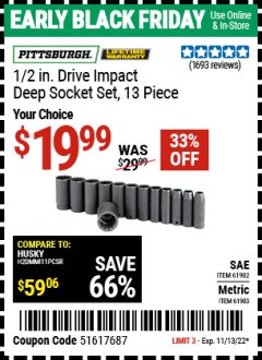 Harbor Freight Coupon PITTSBURGH 1/2 IN. DRIVE IMPACT DEEP SOCKET SET, 13-PIECE Lot No. 61902/61903 Expired: 11/13/22 - $19.99