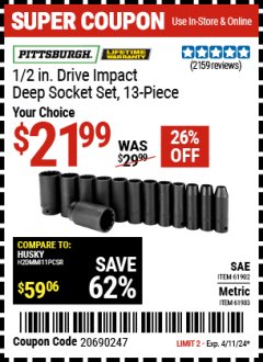 Harbor Freight Coupon PITTSBURGH 1/2 IN. DRIVE IMPACT DEEP SOCKET SET, 13-PIECE Lot No. 61902/61903 Expired: 4/11/24 - $21.99