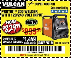 Harbor Freight Coupon VULCAN PROTIG 200 WELDER WITH 120/240 VOLT INPUT Lot No. 63619 Expired: 7/2/18 - $829.99