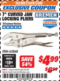 Harbor Freight ITC Coupon BREMEN 7" CURVED JAW LOCKING PLIERS Lot No. 63868 Expired: 3/31/20 - $4.99
