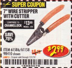 Harbor Freight Coupon 7 IN. WIRE STRIPPER WITH CUTTER Lot No. 61586 Expired: 7/31/19 - $2.99