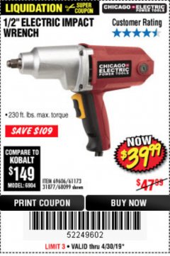 Harbor Freight Coupon 1/2" ELECTRIC IMPACT WRENCH Lot No. 31877/61173/68099/69606 Expired: 4/30/19 - $39.99