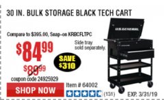 Harbor Freight Coupon 30" BULK STORAGE TECH CART Lot No. 64002 Expired: 3/31/19 - $84.99