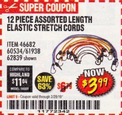 Harbor Freight Coupon 12 PIECE ASSORTED LENGTH ELASTIC STRETCH CORDS Lot No. 46682/61938/62839/56890/60534 Expired: 2/28/19 - $3.99
