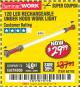 Harbor Freight Coupon 120 LED RECHARGEABLE UNDER HOOD WORK LIGHT Lot No. 60793 Expired: 4/11/18 - $29.99