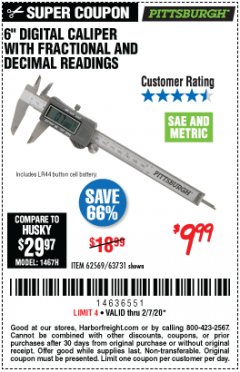 Harbor Freight Coupon 6" DIGITAL CALIPER WITH FRACTIONAL AND DECIMAL READINGS Lot No. 62569/63731 Expired: 2/7/20 - $9.99
