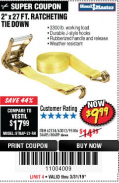 Harbor Freight Coupon 2" X 27 FT. HEAVY DUTY RATCHETING TIE DOWN Lot No. 95106/62134/63012/60689 Expired: 3/31/19 - $9.99