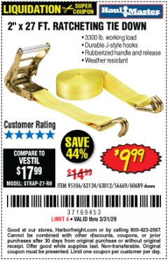 Harbor Freight Coupon 2" X 27 FT. HEAVY DUTY RATCHETING TIE DOWN Lot No. 95106/62134/63012/60689 Expired: 3/31/20 - $9.99